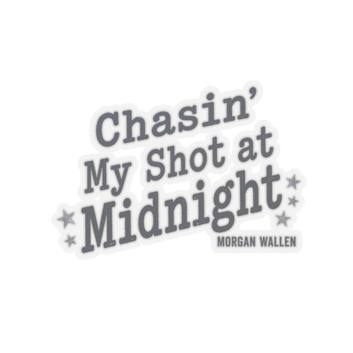 Morgan Wallen "Chasin" Sticker - alternate angle 4, merchandise